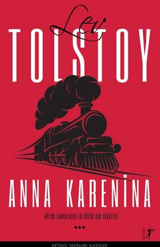 Anna Karenina: Bütün Zamanların En Büyük Aşk Hikayesi