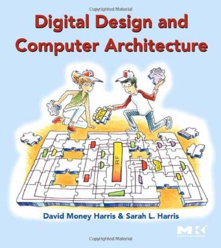 Digital Design and Computer Architecture. From Gates to Processors