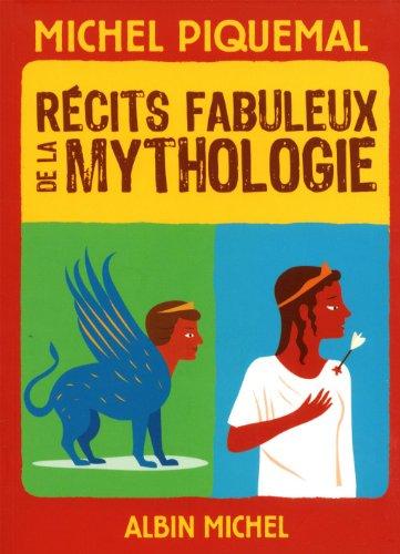 Récits fabuleux de la mythologie