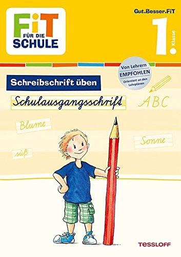 Fit für die Schule: Schreibschrift üben. Schulausgangsschrift 1. Klasse