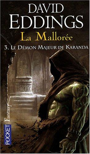 La Mallorée. Vol. 3. Le démon majeur de Karanda