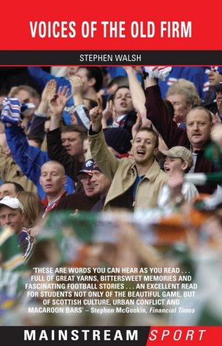 Voices Of The Old Firm (Mainstream Sport)