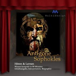 Sophokles, Antigone, Hören & Lernen