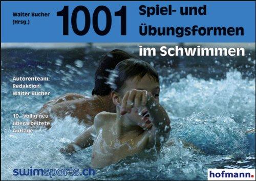 Tausendundeine Spiel- und Übungsformen im Schwimmen