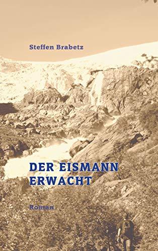 Der Eismann erwacht