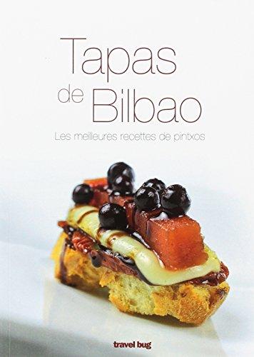 Tapas de Bilbao (Francés): Les meilleures recettes