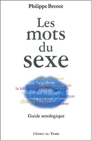 Les mots du sexe : guide sexologique