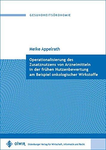 Operationalisierung des Zusatznutzens von Arzneimitteln in der frühen Nutzenbewertung am Beispiel onkologischer Wirkstoffe