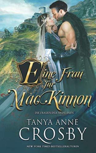 Eine Frau für MacKinnon (Die Frauen der Highlands, Band 1)