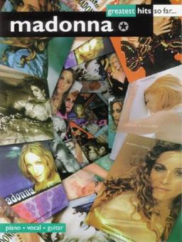 Madonna Greatest Hits So Far...: (Piano, Vocal, Guitar)