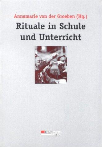 Rituale in Schule und Unterricht