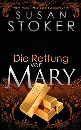 Die Rettung von Mary (Die Delta Force Heroes, Band 10)