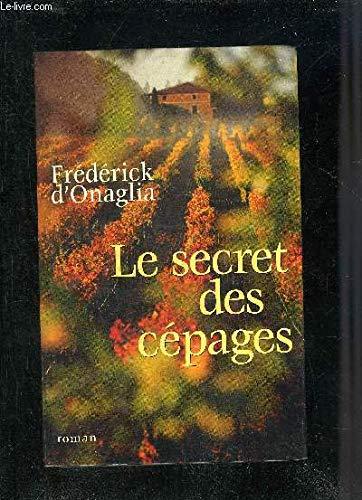 LE SECRET DES CEPAGES - ROMAN.