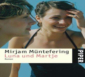 Luna und Martje: Roman