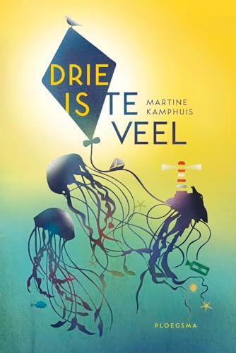 Drie is te veel (Ploegsma kinder- & jeugdboeken)