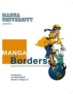 Manga Without Borders: Japanese Comic Art From All Four Corners Of The World (MANGA WITHOUT BORDERS TP)