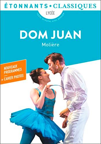 Dom Juan : lycée : nouveaux programmes