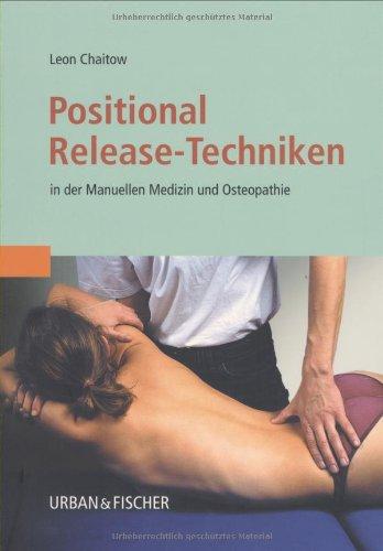 Positional Release-Techniken in der Manuellen Medizin und Osteopathie