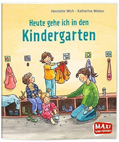 MAXI Heute gehe ich in den Kindergarten