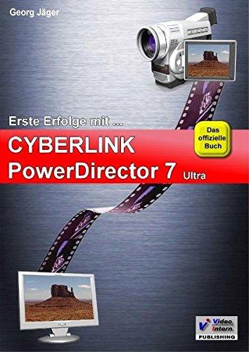 Erste Erfolge mit CyberLink PowerDirector 7 Ultra