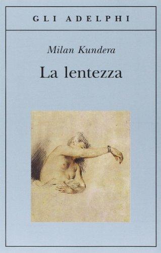 La lentezza