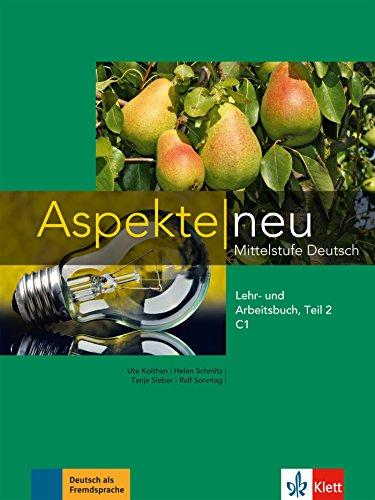 Aspekte neu C1 : Mittelstufe Deutsch : Lehr- und Arbeitsbuch. Vol. 2