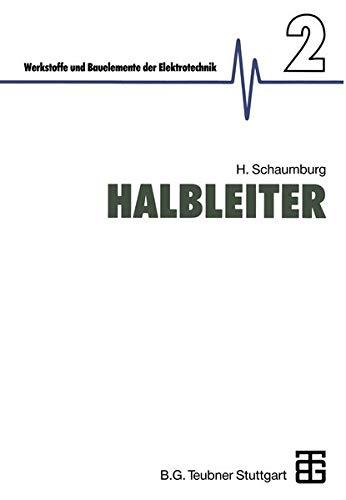 Halbleiter (Werkstoffe und Bauelemente der E-Technik) (German Edition)