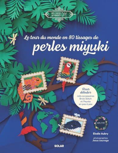 Le tour du monde en 80 tissages de perles miyuki