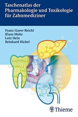 Taschenatlas der Pharmakologie und Toxikologie für Zahnmediziner