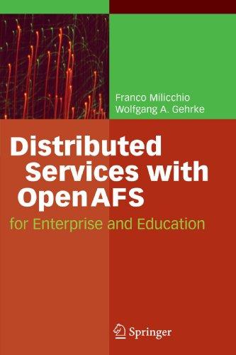 Distributed Services with OpenAFS: for Enterprise and Education