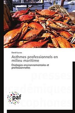 Asthmes professionnels en milieu maritime : Etiologies environnementales et professionnelles