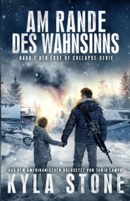 AM RANDE DES WAHNSINNS: BAND 2 DER EDGE OF COLLAPSE-SERIE