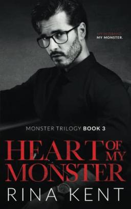 Heart of My Monster: A Dark Mafia Romance (Monster Trilogy, Band 3)