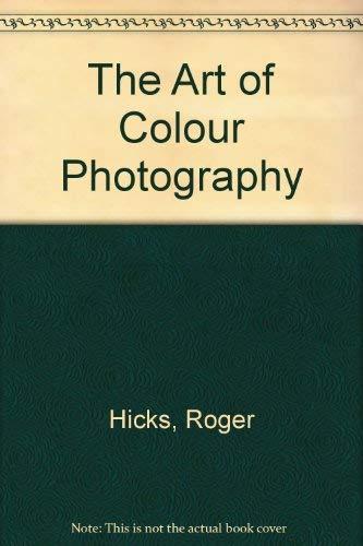 The Art of Colour Photography