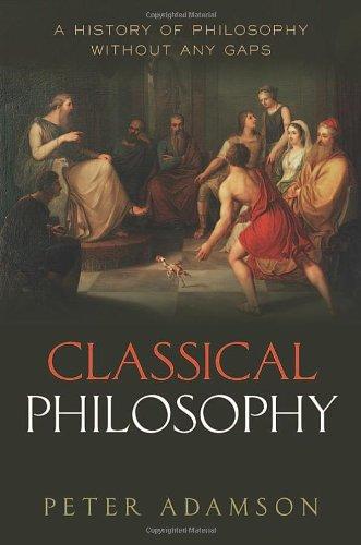 Classical Philosophy: A History of Philosophy Without Any Gaps