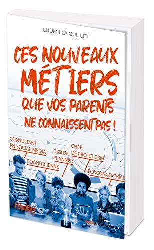 Ces nouveaux métiers que vos parents ne connaissent pas !