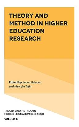 Theory and Method in Higher Education Research (Theory and Method in Higher Education Research, 8)