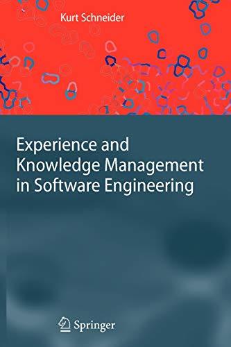 Experience and Knowledge Management in Software Engineering