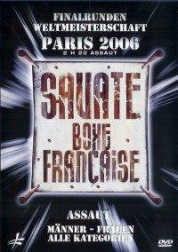 World championship of Savate Assaut 2006 [UK Import]