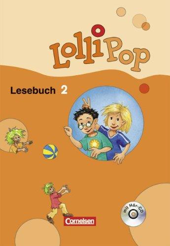 LolliPop Lesebuch - Aktuelle Ausgabe: 2. Schuljahr - Schülerbuch mit Hör-CD