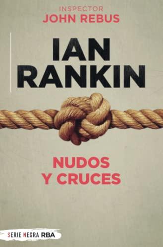 Nudos y cruces (John Rebus, Band 1)