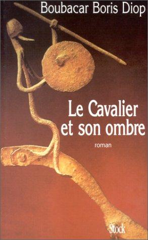 Le cavalier et son ombre