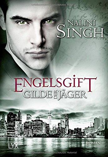 Gilde der Jäger - Engelsgift (Elena-Deveraux-Serie, Band 10)