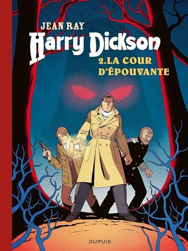 Harry Dickson. Vol. 2. La cour d'épouvante