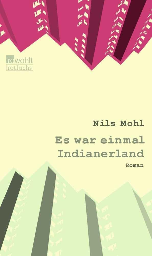 Es war einmal Indianerland (Stadtrand-Trilogie, Band 1)