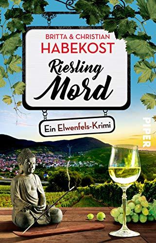 Rieslingmord (Elwenfels 3): Ein Elwenfels-Krimi