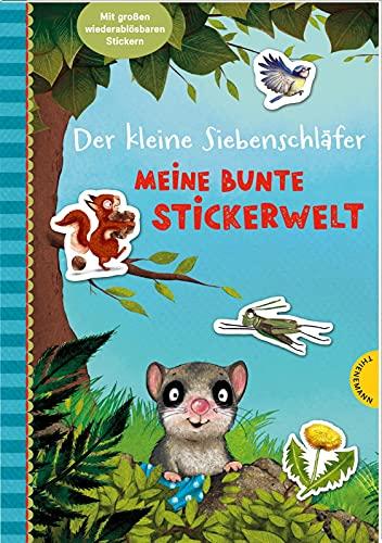 Der kleine Siebenschläfer: Meine bunte Stickerwelt: Mit großen, wiederverwendbaren Stickern