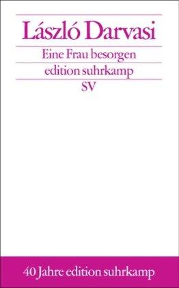 Eine Frau besorgen: Kriegsgeschichten (edition suhrkamp)