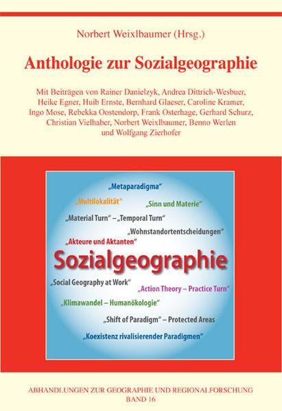 Anthologie zur Sozialgeographie (Abhandlungen zur Geographie und Regionalforschung)