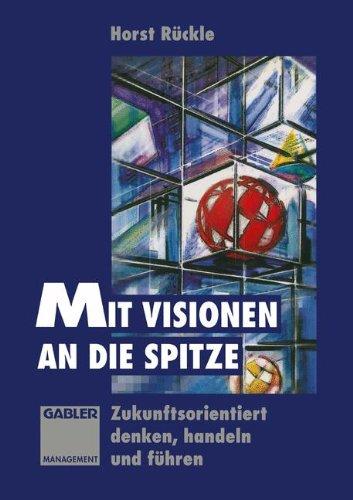 Mit Visionen an die Spitze